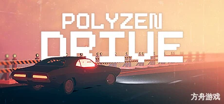 PolyZen驾驶/PolyZen Drive-方舟游戏网