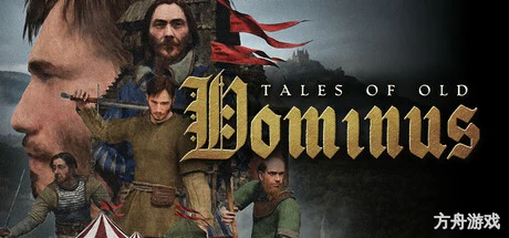 古老传说:多米努斯/Tales of Old: Dominus