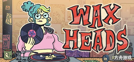 我看人下碟/Wax Heads-方舟游戏网