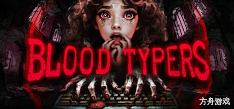 鲜血打字机/Blood Typers-方舟游戏网