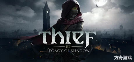 神偷VR:暗影之遗/Thief VR: Legacy of Shadow/支持VR-方舟游戏网