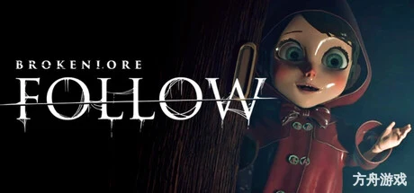 破碎怪谈：恶意关注/BrokenLore: FOLLOW-方舟游戏网