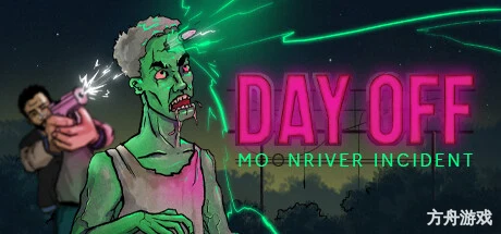 休假日:月溪谜案/DayOff: Moonriver incident-方舟游戏网