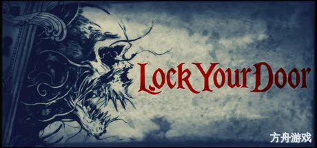 锁好你的门/LockYourDoor/支持网络联机-方舟游戏网