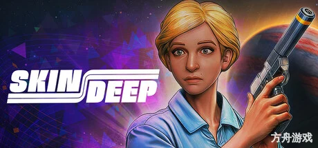 皮肤深处/Skin Deep-方舟游戏网