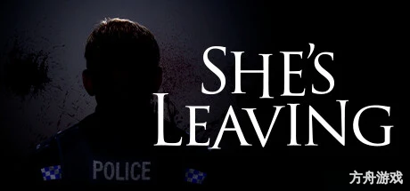 她要离开/She’s Leaving-方舟游戏网