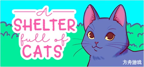 猫咪收容所物语/A Shelter Full of Cats-方舟游戏网