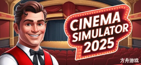 电影模拟器2025/Cinema Simulator 2025-方舟游戏网