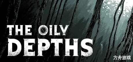 油滑深渊/The Oily Depths-方舟游戏网