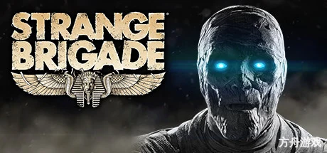 奇异小队/奇兵旅/异域骑兵/异域奇兵/Strange Brigade-方舟游戏网