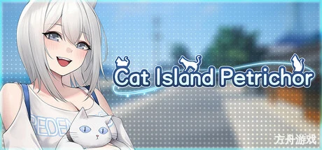猫岛雨香/Cat Island Petrichor-方舟游戏网