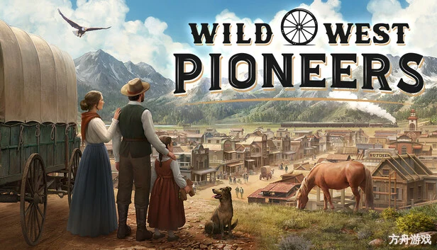 西部拓荒纪/Wild West Pioneers