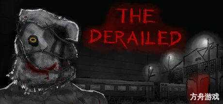 脱轨者/The Derailed-方舟游戏网