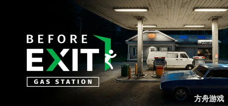 出口前：加油站/Before Exit: Gas Station-方舟游戏网
