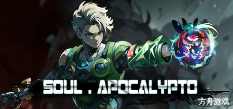 灵魂•启示录/Soul•Apocalypto-方舟游戏网