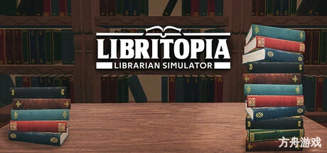 书境：图书馆管理员模拟器/LIBRITOPIA: Librarian Simulator-方舟游戏网