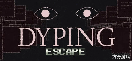死亡逃生:生死敲定/Dyping Escape-方舟游戏网