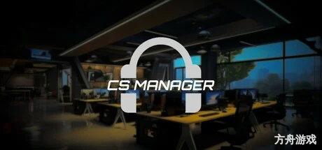CS电竞经理/CS Manager-方舟游戏网