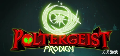 捣蛋鬼神童/Poltergeist Prodigy-方舟游戏网