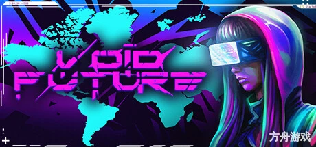 虚空未来：骇客协议/Void Future: Hacking Protocol-方舟游戏网