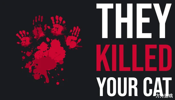 他们杀了你的猫/They Killed Your Cat-方舟游戏网