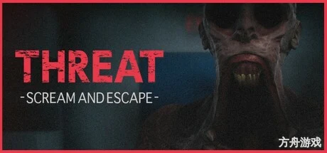 威嚇：尖叫逃亡/THREAT -SCREAM AND ESCAPE-方舟游戏网