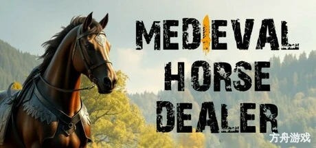 中世纪马贩子模拟器/Medieval Horse Dealer Simulator