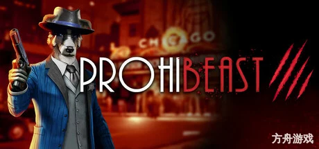 禁酒兽影/PROHIBEAST-方舟游戏网