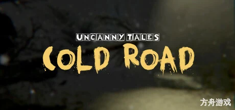 不思议物语:寒路/Uncanny Tales: Cold Road