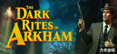 阿卡姆黑暗仪式/The Dark Rites of Arkham内置汉化-方舟游戏网