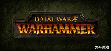 战锤：全面战争/Total War: WARHAMMER-方舟游戏网