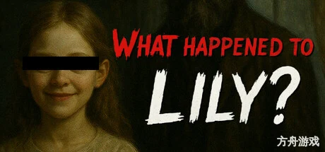 莉莉出了什么事？/What Happened to Lily?-方舟游戏网