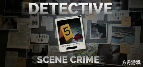 侦探：犯罪现场/DETECTIVE – Scene Crime-方舟游戏网