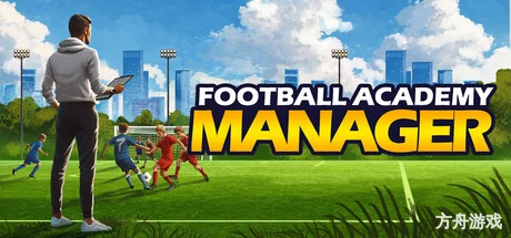 足球青训学院经理/Football Academy Manager-方舟游戏网