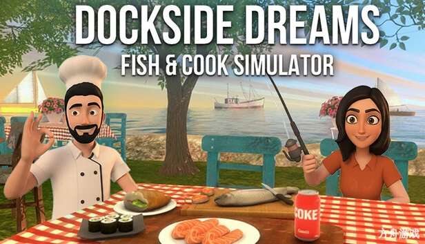 码头之梦：捕鱼与烹饪模拟器/Dockside Dreams – Fish & Cook Simulator-方舟游戏网