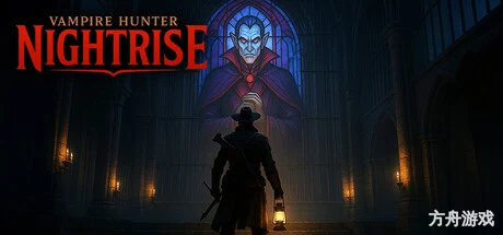吸血鬼猎人：夜幕降临/Vampire Hunter: Nightrise-方舟游戏网