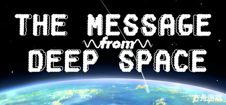 来自深空的信息/The Message from Deep Space内置汉化-方舟游戏网