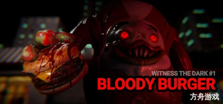 见证黑暗 第一章：血腥汉堡/Witness the Dark – Episode 1 – Bloody Burger-方舟游戏网