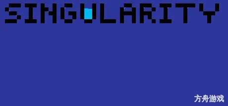 奇点/SINGULARITY-方舟游戏网