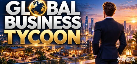 全球商业大亨/Global Business Tycoon