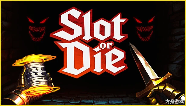 要么转老虎机要么死/Slot or Die-方舟游戏网