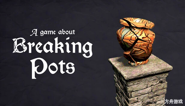 破罐子游戏/A Game About Breaking Pots-方舟游戏网