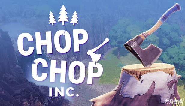 咔嚓伐木公司/Chop Chop Inc.-方舟游戏网
