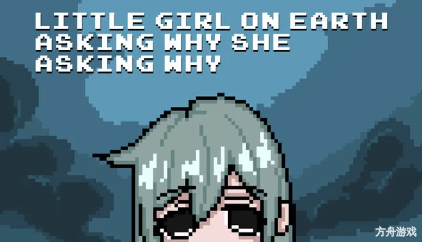 尘世小女孩,不停追问缘由/Little Girl On Earth Asking Why She Asking Why-方舟游戏网