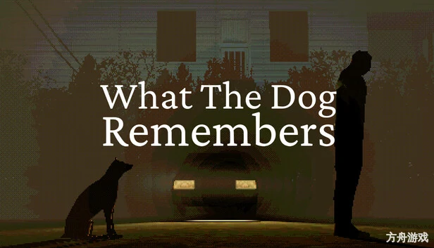 狗狗的记忆/What The Dog Remembers-方舟游戏网