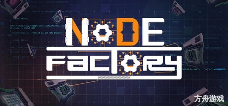 节点工厂/Node Factory-方舟游戏网