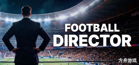FD27：执掌你的足球俱乐部/FD 27: Direct Your Football Club-方舟游戏网