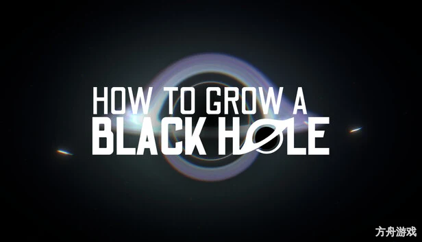 如何培育黑洞/How To Grow a Black Hole-方舟游戏网