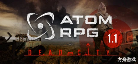 核爆RPG:末日余生/ATOM RPG: Post-apocalyptic indie game-方舟游戏网