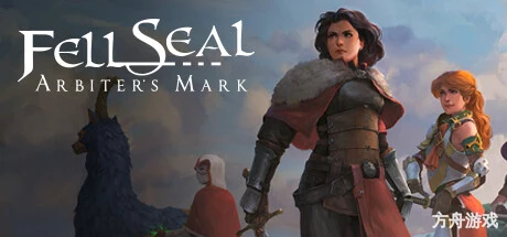 封印：仲裁者之印/Fell Seal: Arbiter’s Mark-方舟游戏网